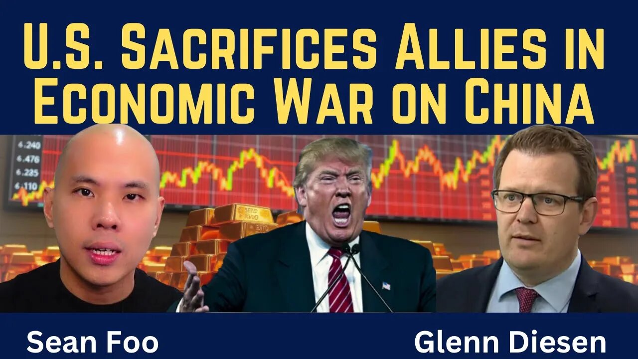 Sean Foo: U.S. Sacrifices Allies in Economic War Against China