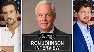 Big, Beautiful — Bad — Bill? Senator Ron Johnson Talks with C&B | Clay and Buck