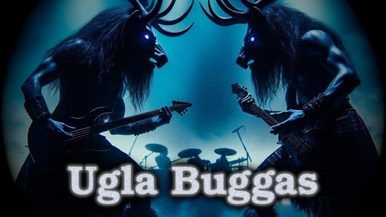 Ugga Bugga (Ugla Buggas)