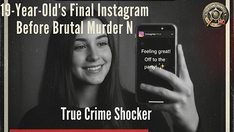 19-Year-Old’s Final Instagram Before Brutal Murder 😢🔪 | True Crime Shocker