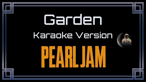 Pearl Jam - Garden (CC)