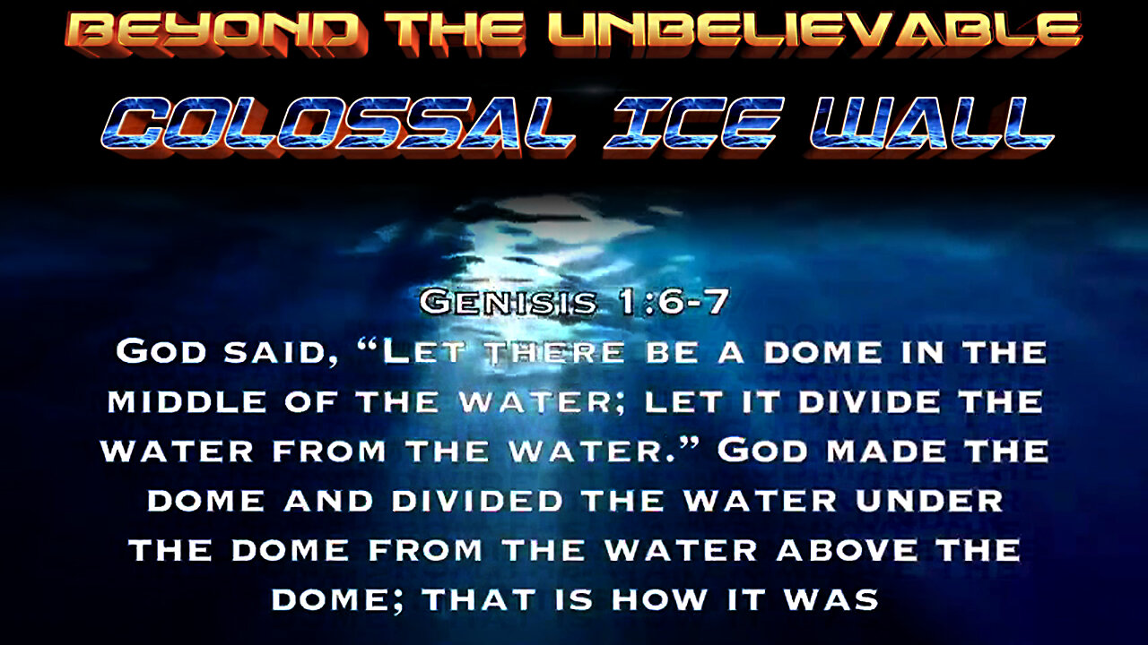 Beyond the Unbelievable Colossal Ice Wall