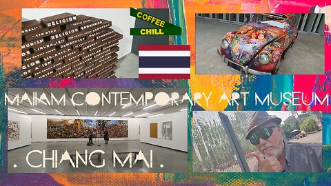 MAIIAM Contemporary Art Museum - Chiang Mai - San Kamphaeng District, Northern Thailand #เชียงใหม่