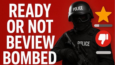 Ready Or Not Being Review Bombed