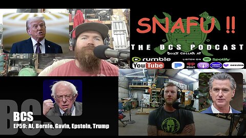 EP59: AI, Bernie, Gavin, Epstein, Trump SNAFU!
