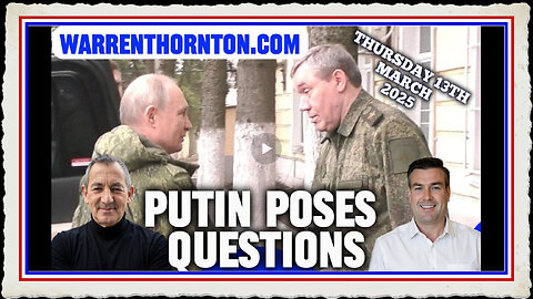 PUTIN POSES QUESTIONS WITH WARREN THORNTON PAUL BROOKER