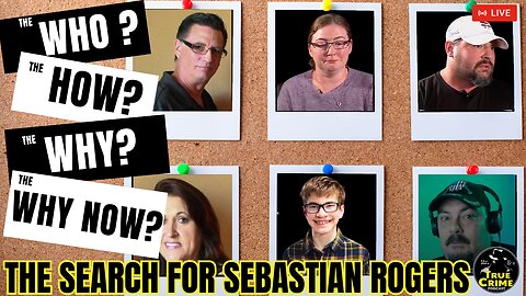The Who? The How? The Why? & The Why Now? - Our Theory On What Happened to Sebastian Rogers