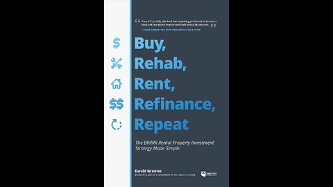 Buy, Rehab, Rent, Refinance, Repeat by David Greene | Real Estate