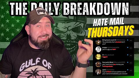 The Daily Breakdown: Hate Mail Thursday