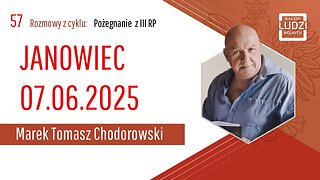 S01E57 – Pożegnanie z III RP JANOWIEC 07.06.2025