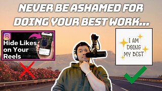 WHY I DON'T HIDE LIKES OR VIEW COUNTS... | Don't Be Ashamed For Trying and Doing Your Best!