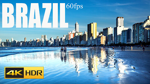 BRAZIL BEAUTIFULL PLACES 4K HDR 60FPS VIDEO WITH RELAXING SOUND VIDEO .