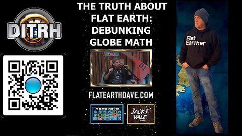 The Truth About Flat Earth: Debunking Globe Math - The Jack Vale Podcast #4