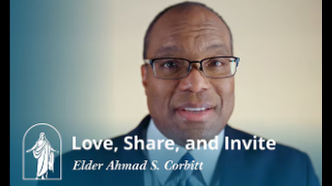 Elder Ahmad S. Corbitt | Love, Share, and Invite