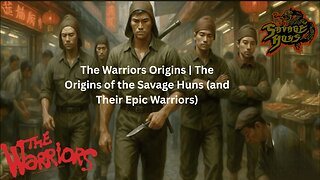 The Warriors Origins | The Origins of the Savage Huns and Their Epic Warriors | CHANNELADRIANTV