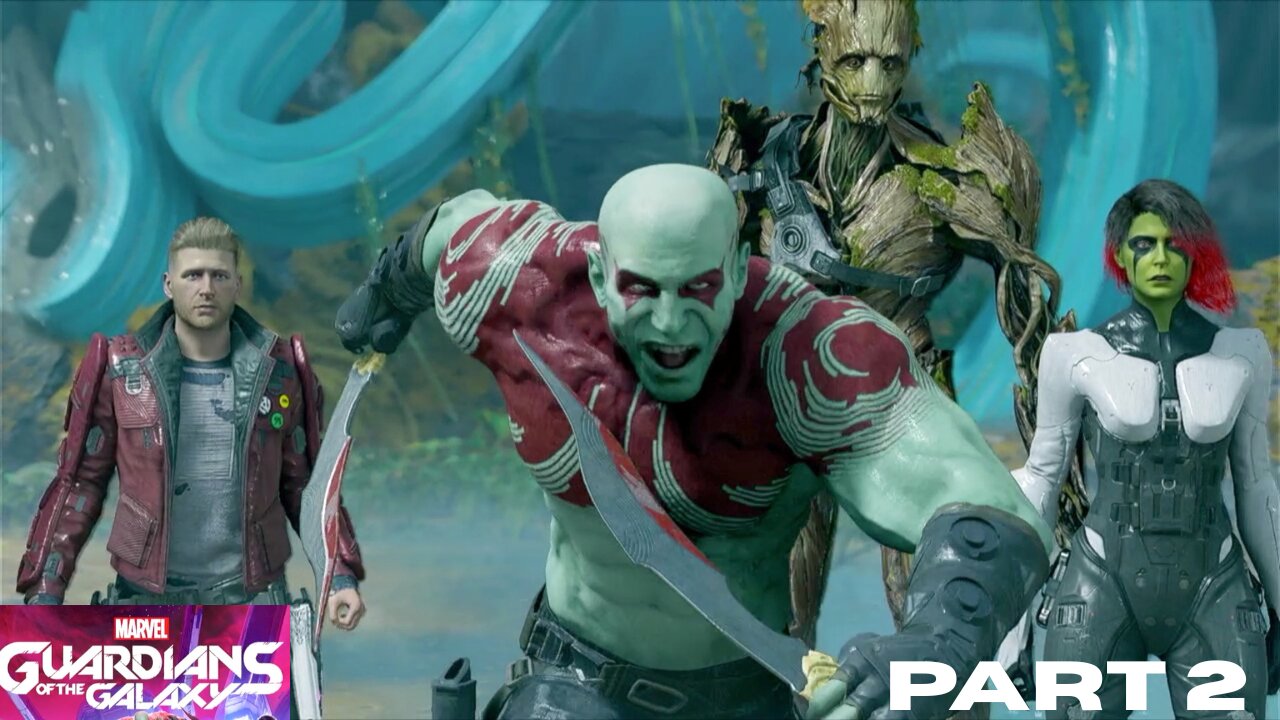 Guardians of the Galaxy: PART 2