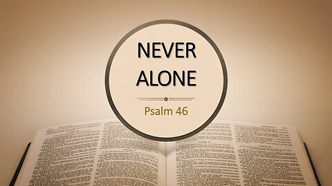 Never alone | Wednesday night