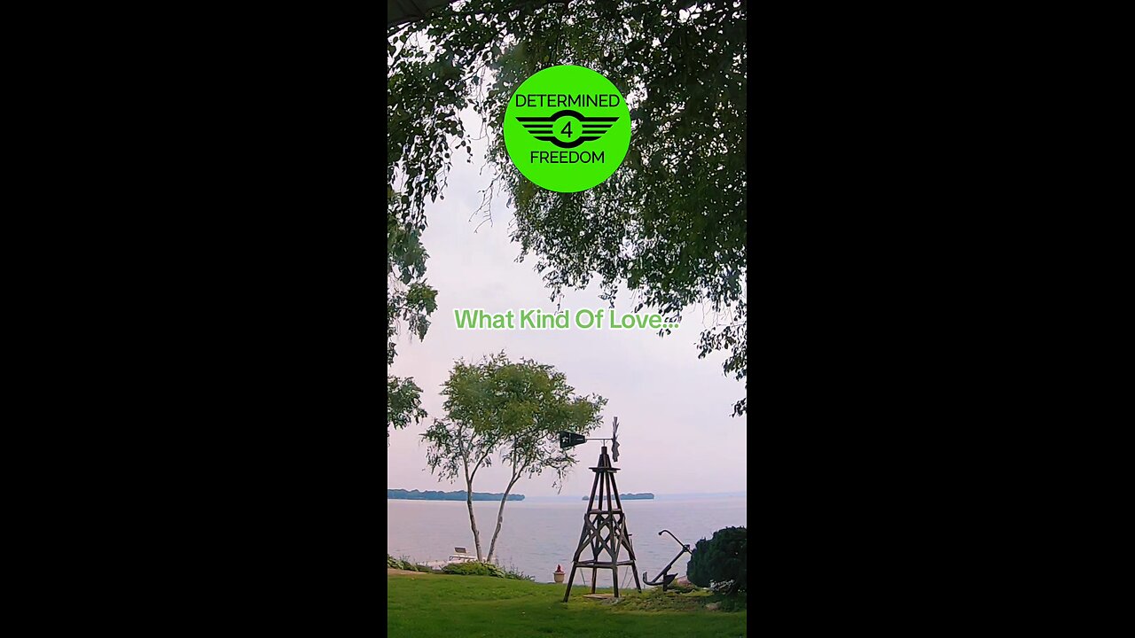 What Kind Of Love...