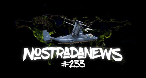 NostradaNews #125 Quelques évènements dans le monde que vous avez peut être raté