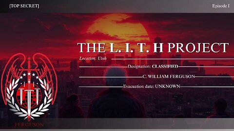 The L.I.T.H Project: Episode 1