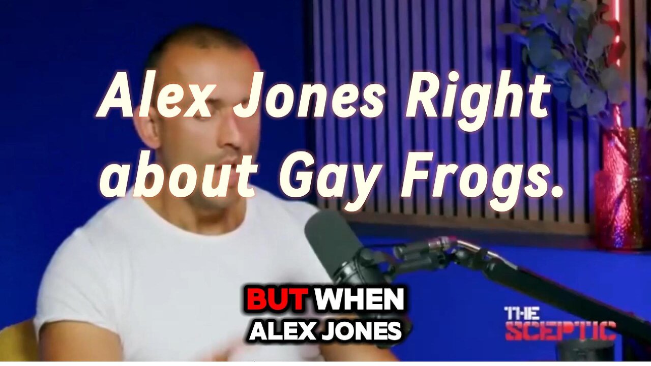 Alex Jones Right about Gay Frogs