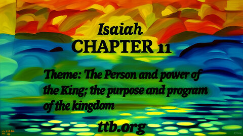 Isaiah Chapter 11 (Bible Study)