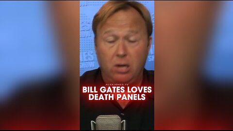 Alex Jones: Bill Gates Loves Death Panels - 9/15/2010