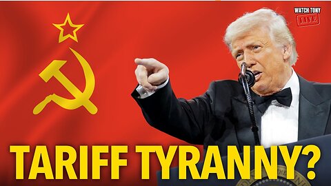 Trump’s Tariffs: Capitalism COSPLAYING as Communism? | The Tony Michaels Podcast #899