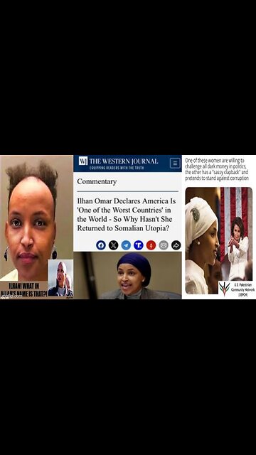 WHY IS BROTHER BANGER ILHAN OMAR SUFFERING IN OUR HELLHOLE WHEN SHE CAN LIVE IN HER SOMALIAN UTOPIA❓
