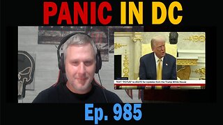 PANIC IN DC | Ep. 985 | Update News.