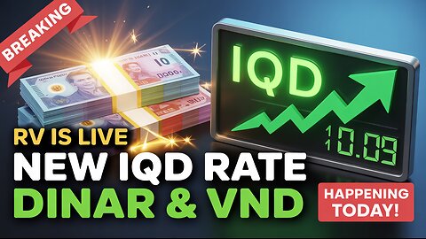 Iraqi Dinar New Rate & RV IS FINALLY LIVE TODAY! 💥 IQD Latest News