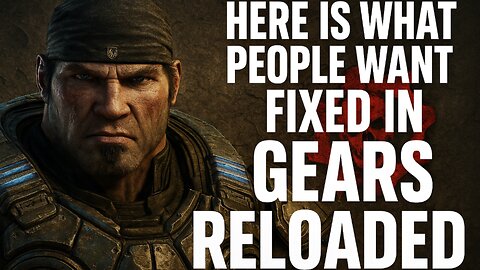 Here Is What People Want Fixed In Gears Reloaded