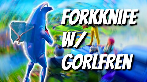Forkknife with GorlFren