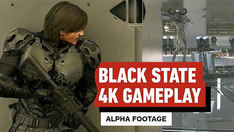 Black State _ CES 2025 4K Alpha Gameplay