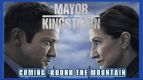 MAYOR OF KINGSTOWN S4 EP1 COMING 'ROUND THE MOUNTAIN