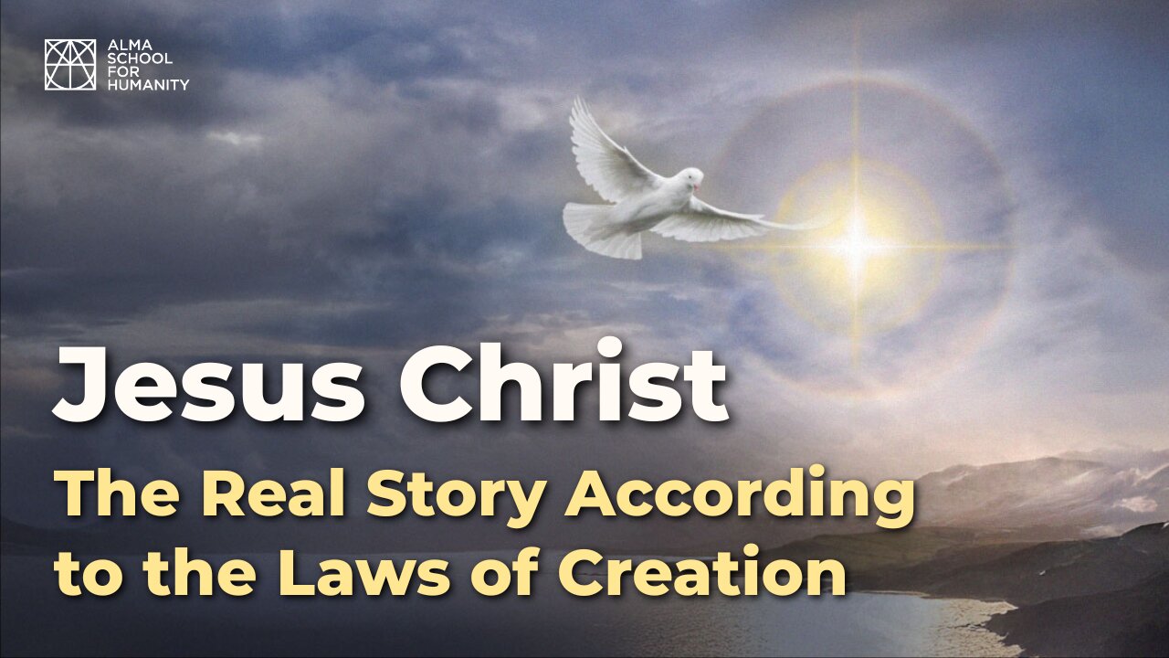Jesus Christ: The Real Story According to the Laws of Creation