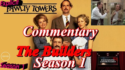 Fawlty Towers (1975) S1.E2 - TV Fanatic Commentary - Season 1