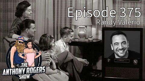 Episode 375 - Randy Valerio