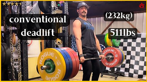 511lbs (232kg) Conventional Deadlift