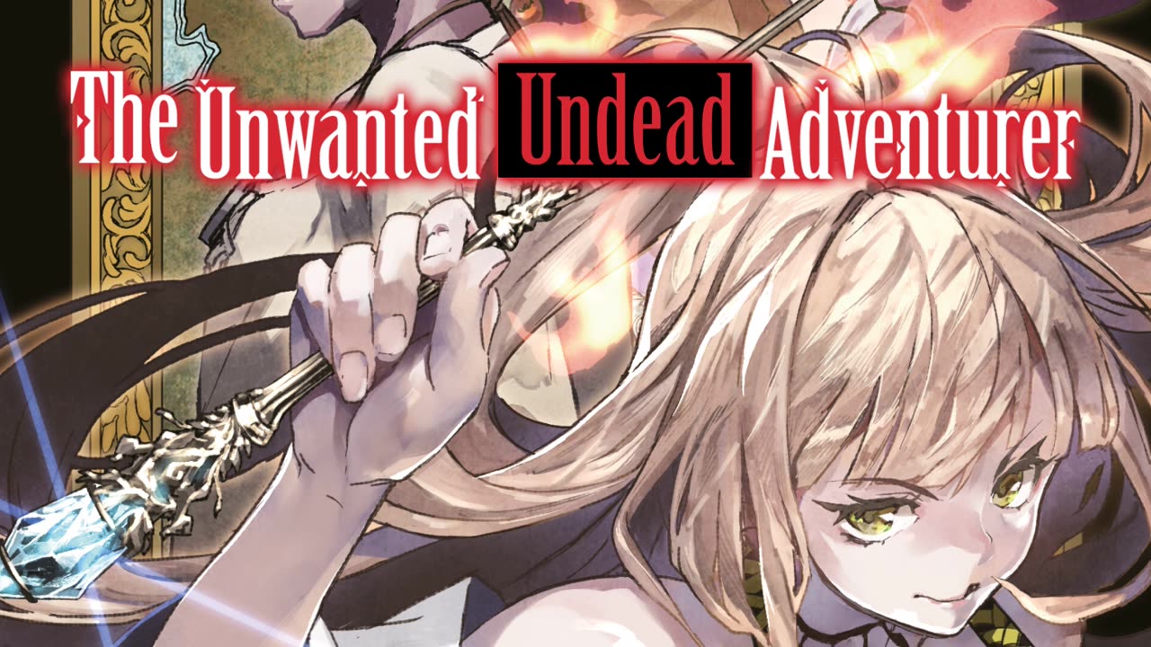 The Unwanted Undead Adventurer - Volume 05 Webnovel | Light Novel