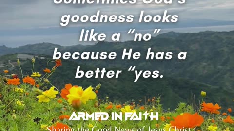 When God says “not yet,” it’s because He’s saving you for something goo