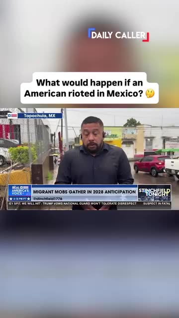 What would happen if an American rioted in Mexico?