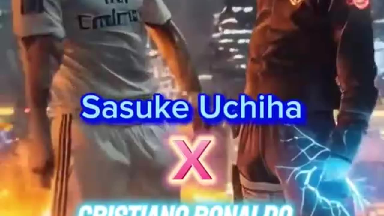 Ronaldo x Sasuke Uchiha 🥵