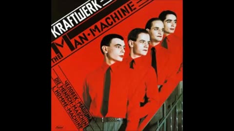 KRAFTWERK - The Man Machine