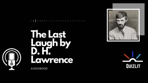 The Last Laugh by D. H. Lawrence - Short Story - Full Audiobook