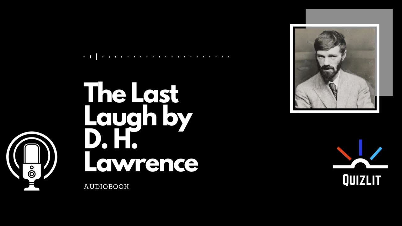 The Last Laugh by D. H. Lawrence - Short Story - Full Audiobook
