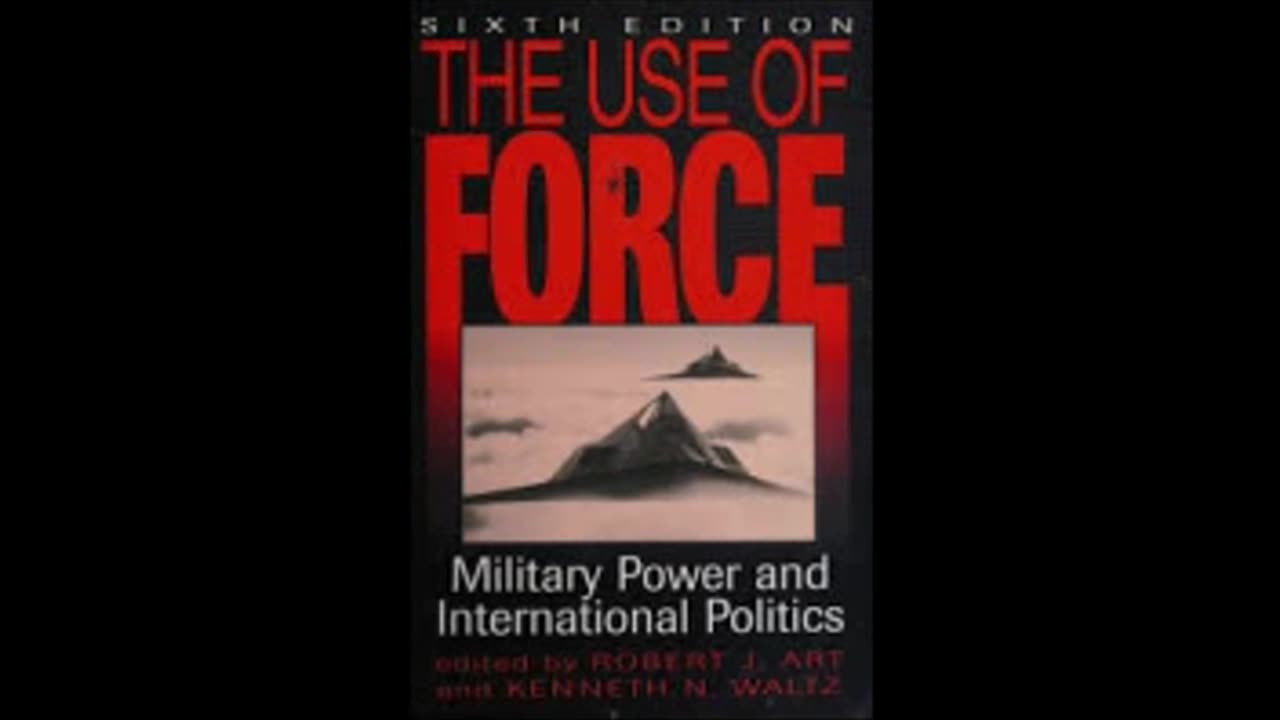 Book- The Use of Force: Military Power and International Politics Sixth Edition