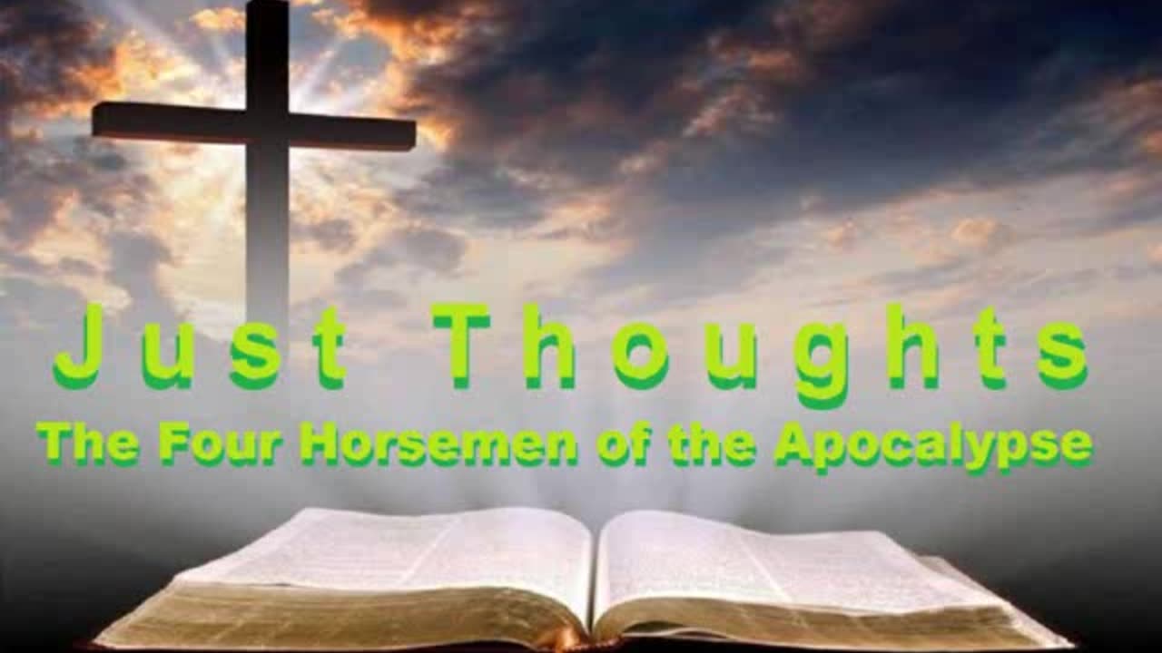 Just Thoughts - The Four Horsemen of the Apocalypse (2022) Retro
