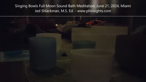 Singing Bowls Full Moon Sound Bath Meditation, Healing Group, June 21, 2024, Miami, FL - Jedi Shaman