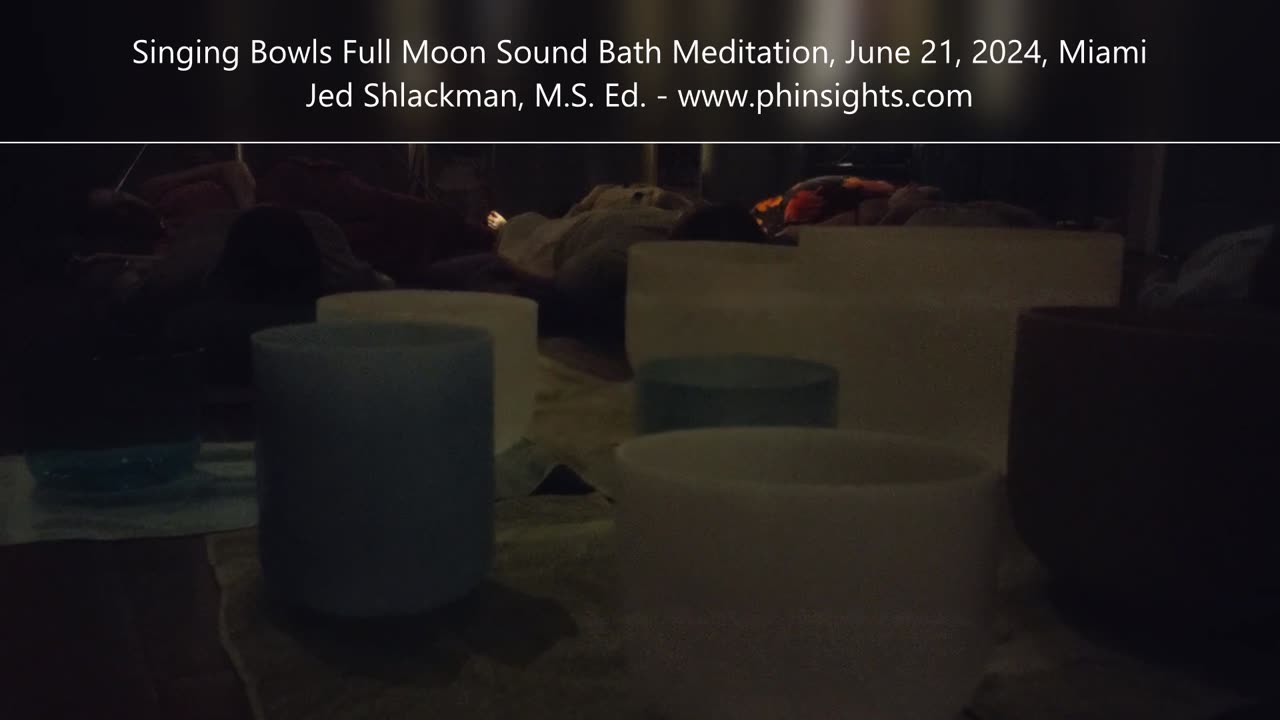 Singing Bowls Full Moon Sound Bath Meditation, Healing Group, June 21, 2024, Miami, FL - Jedi Shaman
